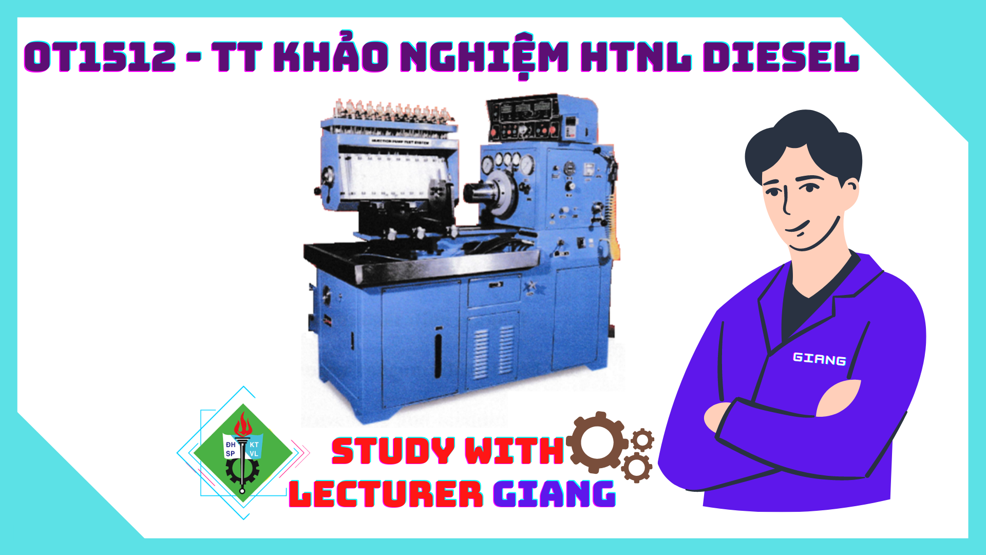 231D_OT1512_CT - TT khảo nghiệm HTNL Diesel - GV: Nguyễn Thành Trường Giang